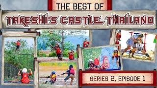 The Best Of Takeshis Castle Thailand Series 2 Episode 1 [upl. by Sieracki]