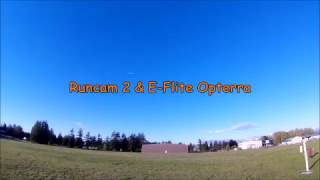 Runcam 2 amp EFlite Opterra [upl. by Ardnama653]