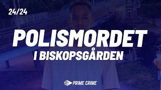 Polismordet i Biskopsgården  Patryk Målsägande [upl. by Hannan]