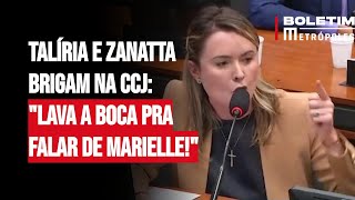 Talíria e Zanatta brigam na CCJ quotLava a boca pra falar de Mariellequot [upl. by Cesare163]