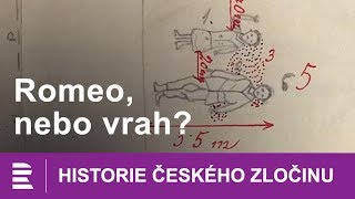 Historie českého zločinu Romeo nebo vrah [upl. by Cathe]