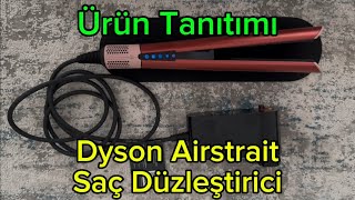 Dyson Airstrait Saç Düzleştirici  Ürün Tanıtımı  Nasıl Kullanılır [upl. by Cotter]