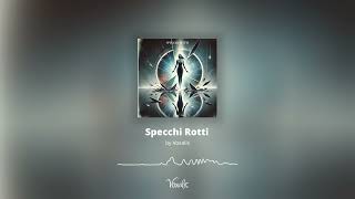 Specchi Rotti  Voxalis [upl. by Maximilian]