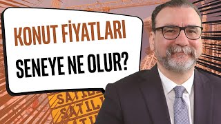 Konut fiyatları 1 sene sonra ne olacak amp Konutta yatırım şansı var mı  Ahmet Büyükduman [upl. by Oeram]