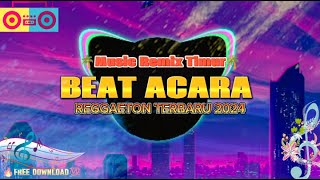 🌴BEAT ACARA REGGAE TERBARU 2024🌴 OFFICIAL MUSIC REMIX REGGAETON Free Download💯 [upl. by Aryek441]