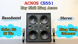 Review Loa Acnos CS551 Hay Hơn CS550 amp CS55SR Hay Nhất Hãng ACNOS [upl. by Albertine]