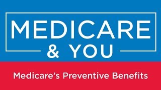 Medicare amp You Medicares Preventive Benefits [upl. by Hebert]