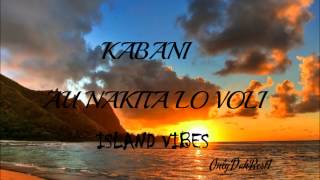 Kabani  Au Nakita Lo Voli Fijian Music 2014 [upl. by Weibel]