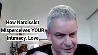 How Narcissist Misperceives YOUR Intimacy Love with Conor Ryan Eyes Wide Open EXCERPT [upl. by Ladonna628]