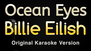 Ocean Eyes  Billie Eilish Karaoke Songs With Lyrics  Original Key [upl. by Warfield661]