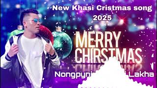 Christmas basuk ia phi 🎄New khasi Christmas song 2025 official song🎄quotPynshynna Rabon DJ [upl. by Tudela]