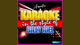 I Go To Extremes In the Style of Billy Joel Karaoke Version [upl. by Annovad]