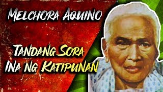 Melchora Aquino Tandang Sora Ina ng Katipunan [upl. by Zachariah851]