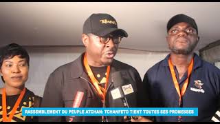 RASSEMBLEMENT DU PEUPLE ATCHAN TCHANFETO FESTIVAL TIENT TOUTES SES PROMESSES [upl. by Mckay]