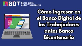 Cómo Ingresar en el Banco Digital de los Trabajadores antes Banco Bicentenario 2024 CARALBERZ [upl. by Edda612]