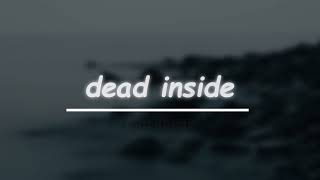 Lyrics blackbear  dead inside [upl. by Ormand489]