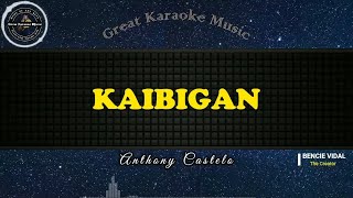 Kaibigan KARAOKE Anthony Castelo [upl. by Samau53]