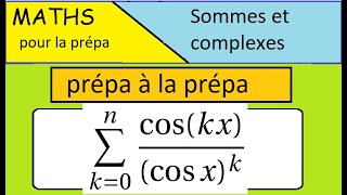 Complexes et somme en classe prépa MPSI PCSI CPGE [upl. by Amla970]