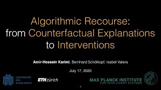 Algorithmic Recourse from Counterfactual Explanations to Interventions [upl. by Trina657]