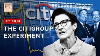 Citigroup and the financial supermarket experiment  FT Film [upl. by Tanhya]