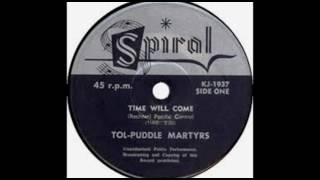 Tol Puddle Martyrs  Time Will Come1967📌lyrics [upl. by Zellner114]