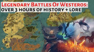 3 Hours Of Legendary Battles Of Westeros  House Of The Dragon History amp Lore  Game Of Thrones [upl. by Dareg]