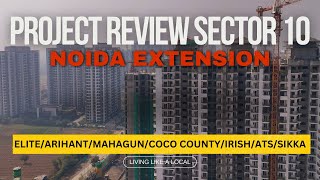 Project Review of Sector 10 Noida Extension ELITEIRISHARIHANTCOCO COUNTYATSMAHAGUN 9891895999 [upl. by Sharron456]