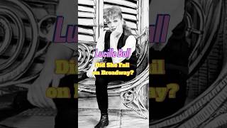 LucilleBall’s Broadway Dream Came True Only in 1960 [upl. by Lacy]