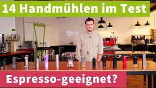 14 KaffeeHandmühlen unter 100€ im Test – für Filterkaffee UND Espresso [upl. by Oly904]