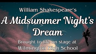 A Midsummer Nights Dream at WHS 2024 [upl. by Yrrem]