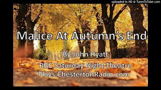 Malice At Autumns End  John Hyatt  BBC Saturday Night Theatre [upl. by Bein599]