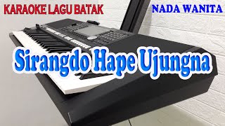 SIRANGDO HAPE UJUNGNA KARAOKE LAGU BATAK ARTHA SISTER ll NADA WANITA ESDO [upl. by Opiak]