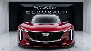 Unveiling the 2025 Cadillac Eldorado A Masterpiece of Modern Luxuryquot [upl. by Orth]