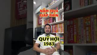 TUỔI QUÝ HỢI 1983  Năm 2024 Giáp Thìn là năm tốt hay năm xấu   Nam tiên sinh 风水 [upl. by Cazzie]