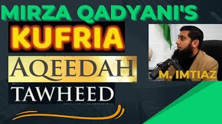 Mirza Qadyanis Kufria Aqeeda Tawheed  Muhammad Imtiaz amp Adnan Rashid [upl. by Ainimreh]