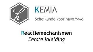 Reactiemechanismen Eerste inleiding [upl. by Irtimid]