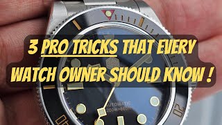 3 PRO TRICKS THAT EVERY WATCH OWNER SHOULD KNOW [upl. by Etram378]