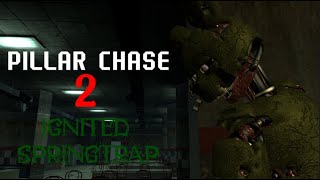 Ignited Springtrap Gameplay  Pillar Chase 2 [upl. by Whittemore]