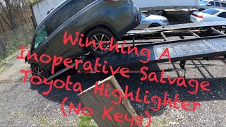 Winching On A Salvaged 2018 Toyota Highlighter For Transporting [upl. by Elladine]