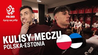 PRZYJEMNOŚĆ Z GRANIA Kulisy meczu Polska – Estonia [upl. by Ardnosac]