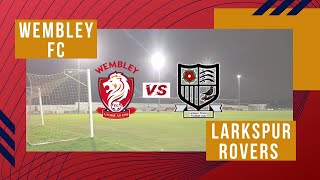 Highlights  Wembley FC vs Larkspur Rovers [upl. by Lauretta]