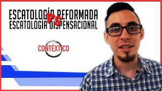 Escatología Reformada vs Dispensacional  4 DIFERENCIAS [upl. by Graehme]