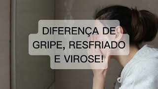 Aprenda a diferença de gripe resfriado e virose [upl. by Rebna579]