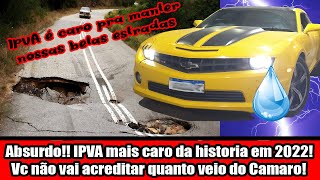 Absurdo IPVA mais caro da historia em 2022 Vc não vai acreditar quanto veio do Camaro [upl. by Hgielrebma]