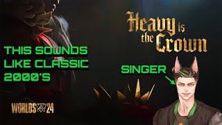 Singer Reacts to Heavy Is The Crown ft Linkin Park  League of Legends 2024 Worlds Anthem [upl. by Akinet]