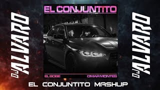 La Nueva Escuela El Bobe Omar Montes Ozuna Bad Bunny  El Conjuntito Mashup Dj Álvaro Mashup [upl. by Dranoc]