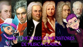 Los 10 Mejores Compositores De Música Clásica mi opinión  puesto extra [upl. by Pape542]