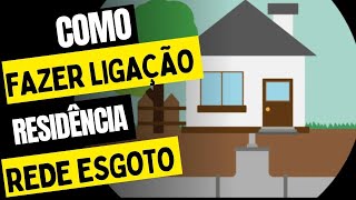 Ligação Residencial de Esgoto Tudo que Você Precisa Saber  Instalação de Esgoto em Casa [upl. by Butcher]