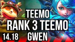 TEEMO vs GWEN TOP  Rank 3 Teemo 2200 games 510  NA Challenger  1418 [upl. by Kalb224]