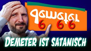 Demeter ist satanisch Lügen über Lügen [upl. by Zales237]